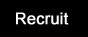 Recruit